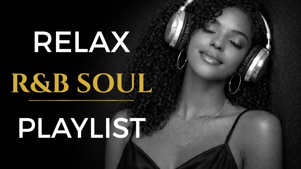 Soulful R&B Vibes 🎧 Smooth Love Songs to Relax Your Heart