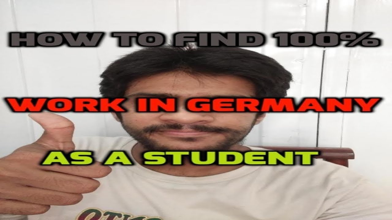 How to find 100% work in Germany as a student - Part 2