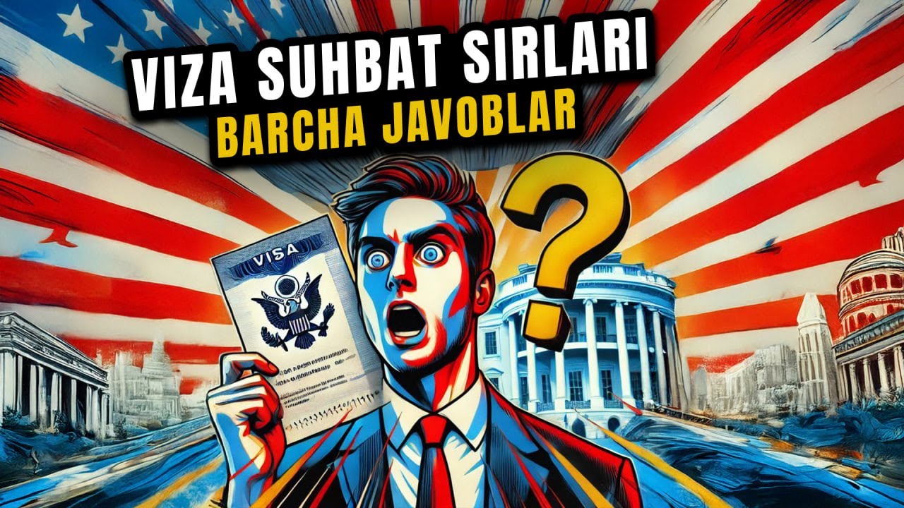 AQSH VIZA SUHBATI SIRLARI 2025