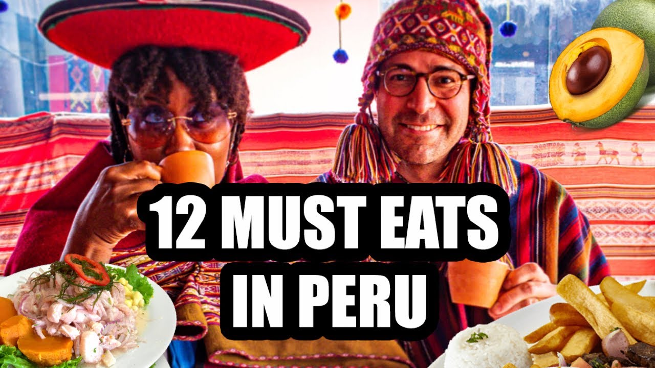 PERUVIAN FOOD | 12 Foods You Must Try in Peru - ( Comida Peruana | Gastronomia Peruana )