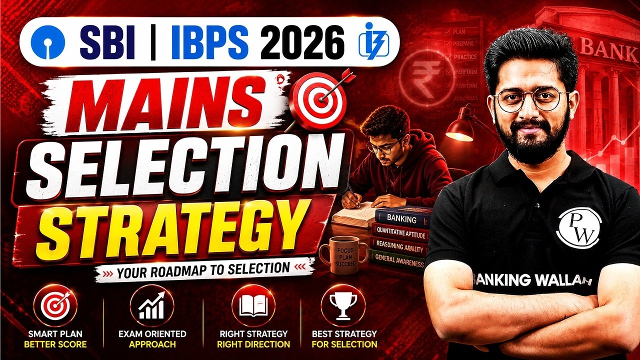 IBPS PO & SBI PO Mains 2026 🔥 Complete Selection Strategy | Smart Study Plan to Crack Mains