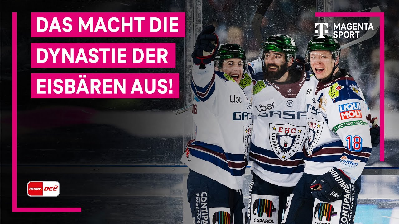 Was für eine... Dynastie die Eisbären Berlin | PENNY DEL | MAGENTA SPORT