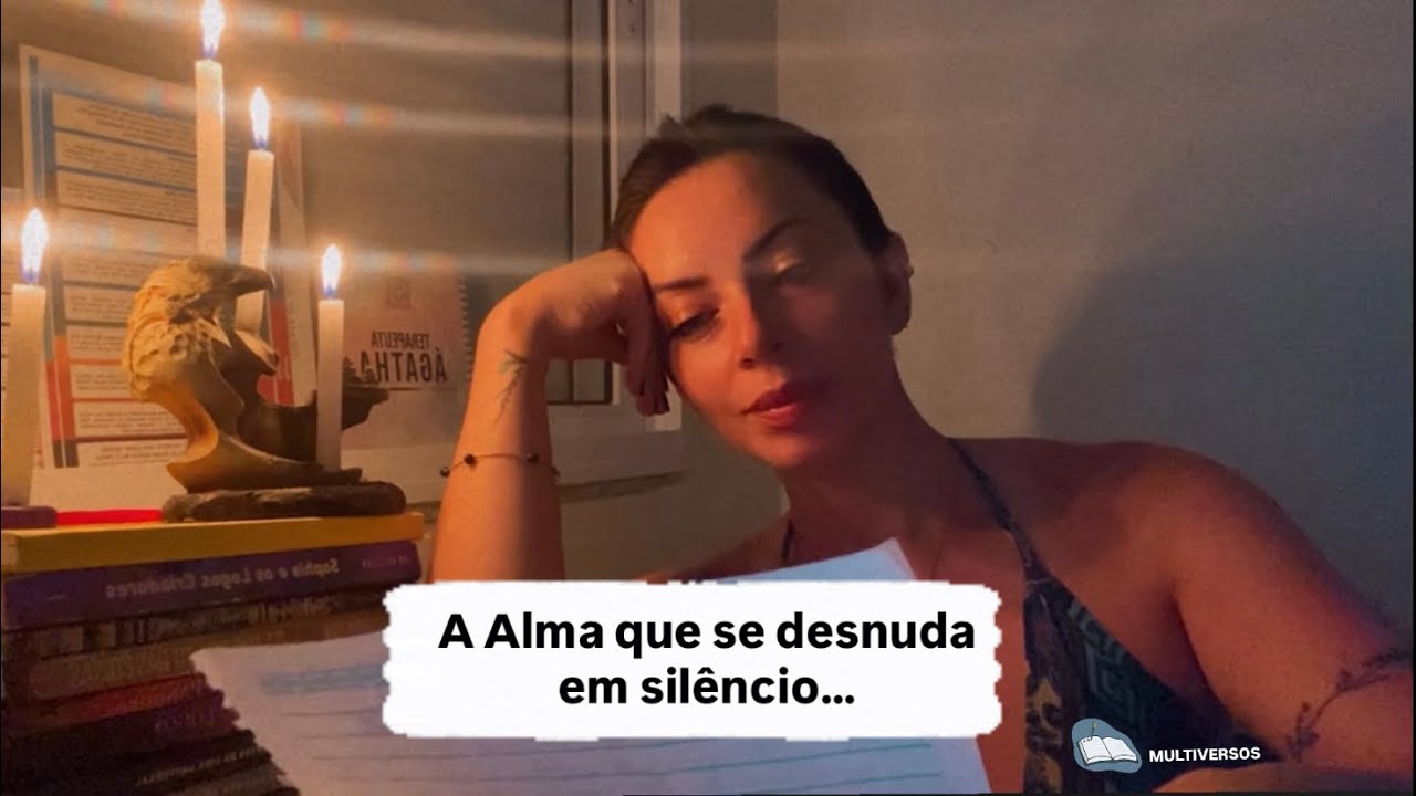 A ALMA QUE SE DESNUDA EM SILÊNCIO… (Multiversos) 