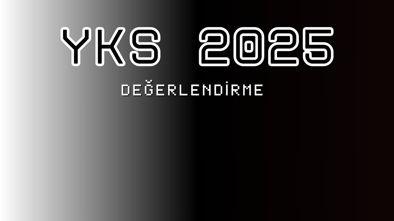 YKS 2025 DEĞERLENDİRME ll SIRALAMA TAHMİNİ