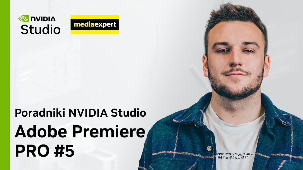 Najszybszy spos&oacute;b na Green Screen - kurs Adobe Premiere PRO - Poradniki NVIDIA Studio