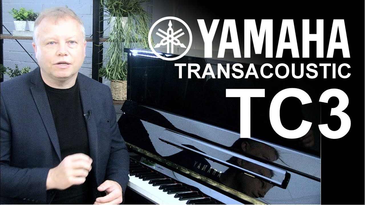 Yamaha TC3 Transacoustic Pianos | Complete Buyer's Guide