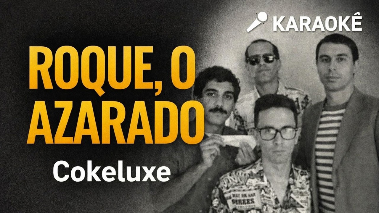 🎤💡 Roque, o Azarado – Coke Luxe | Karaokê 🎸⚡