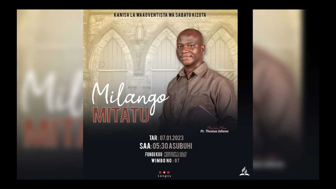 🔴#LIVE: MILANGO MITATU. NA PR, THOMAS BIHENE - IBADA YA KUU SABATO (07.01.2023)