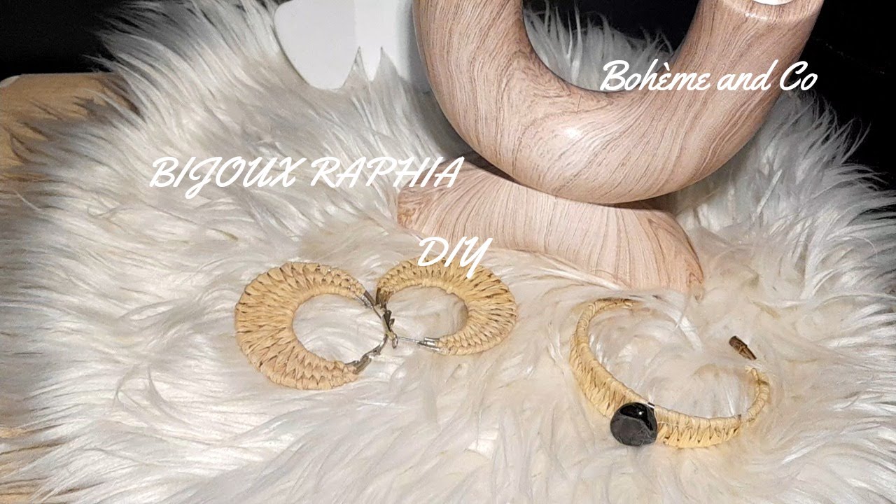 DIY BIJOUX RAPHIA/COMMENT RÉALISER DES BOUCLES D'OREILLES ET BRACELET EN RAPHIA