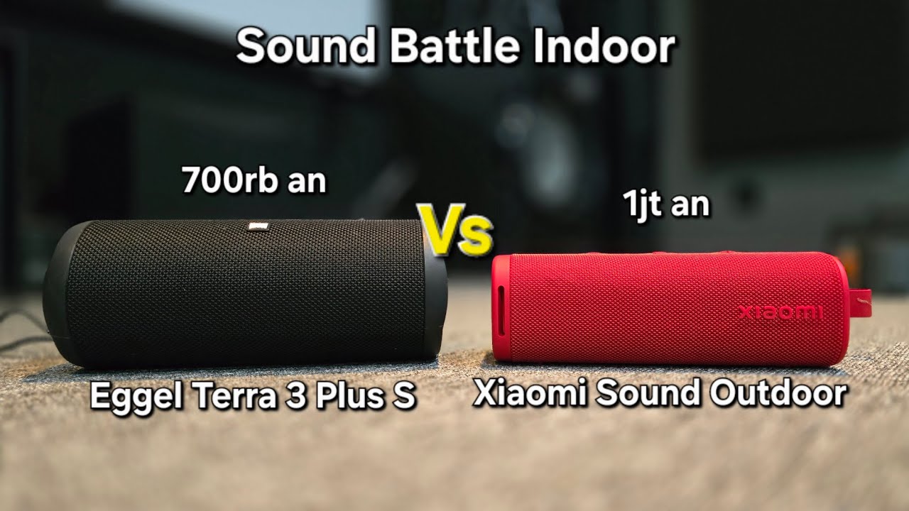 Eggel Terra 3 Plus S vs Xiaomi Sound Outdoor - Sound Battle Indoor Bluetooth Speaker