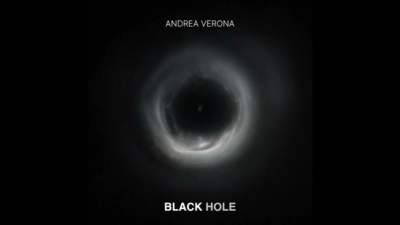 Andrea Verona - BLACK HOLE
