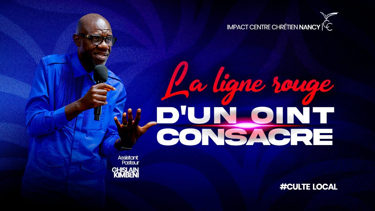 LA LIGNE ROUGE D'UN OINT CONSACRÉ I Juges 13:5 - Assistant Ps Ghislain KIMBENI