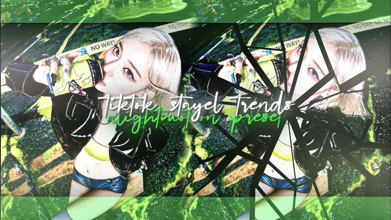 TIKTOK TRENDING STYLE TRENDS EDITS ALIGHTMOTION PRESET || layali.UwU.1