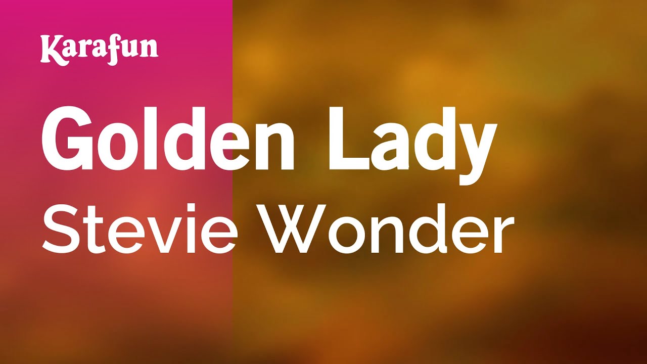 Golden Lady - Stevie Wonder | Karaoke Version | KaraFun
