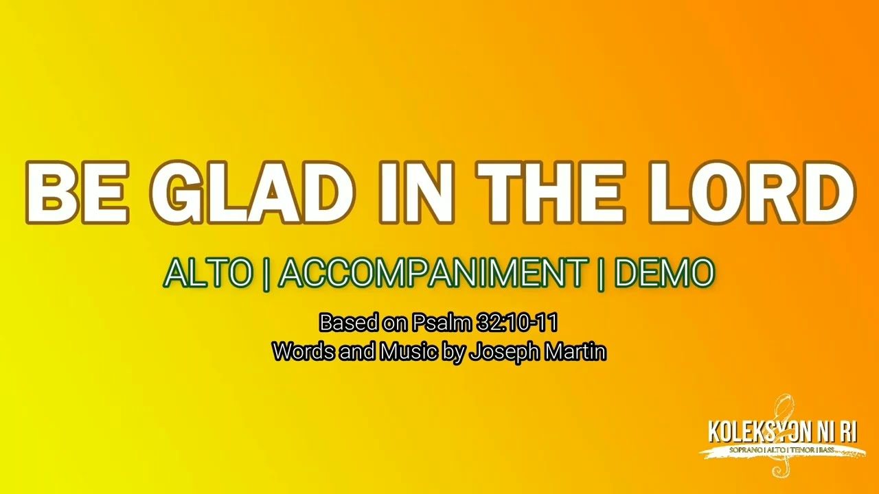 Be Glad in the Lord | Alto | Vocal Guide by Sis. Riza Ovidos