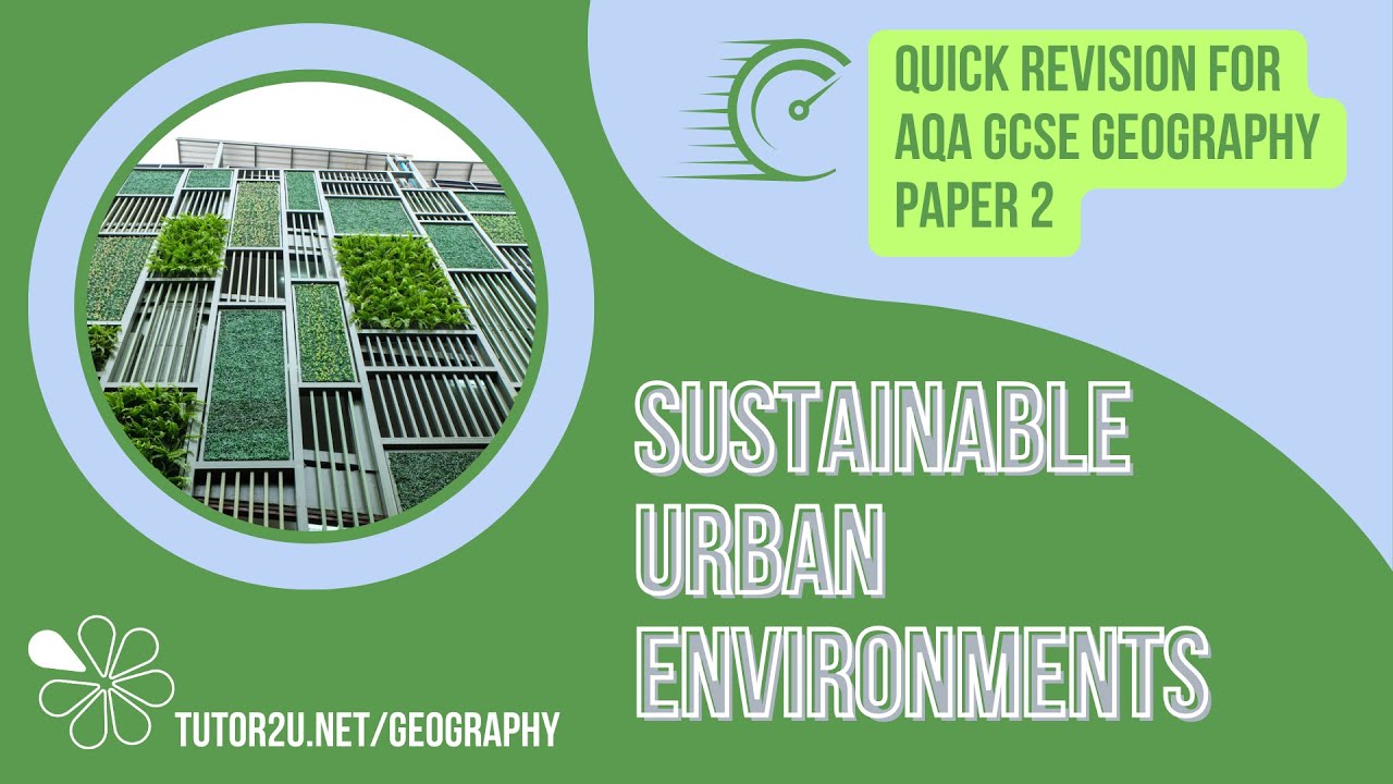 Revise Sustainable Urban Environments in 21 Minutes! | Quick Revision for GCSE Geography