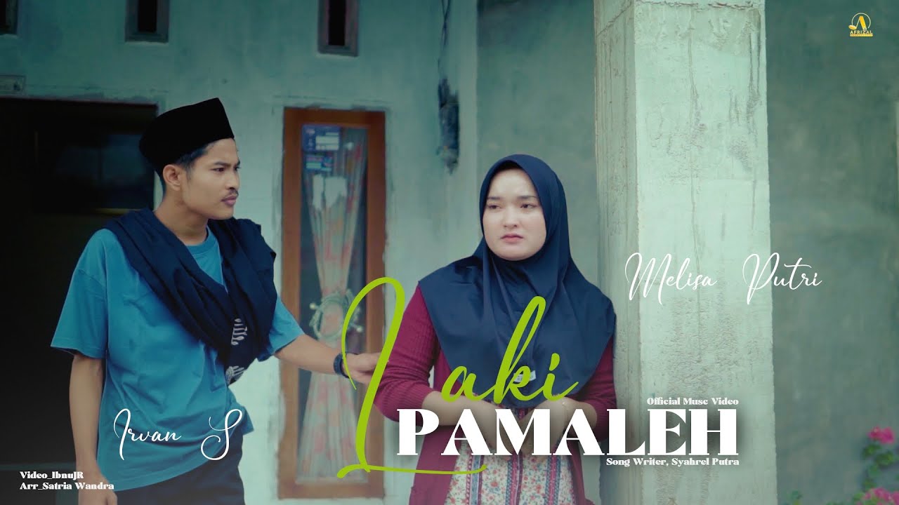 Melisa Putri Feat Irvan s ll Laki Pamaleh ll Official Music Video