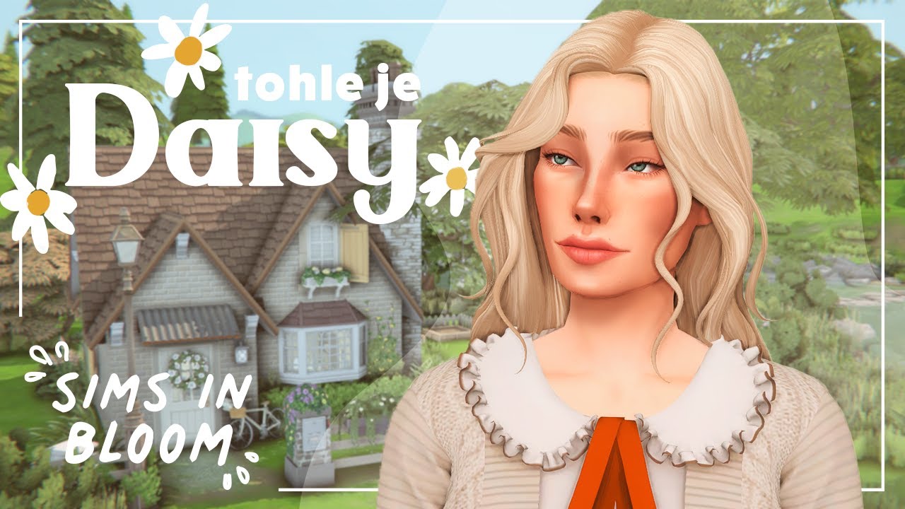 Seznamte se s DAISY 💐 nová série? │ Sims in Bloom Challenge