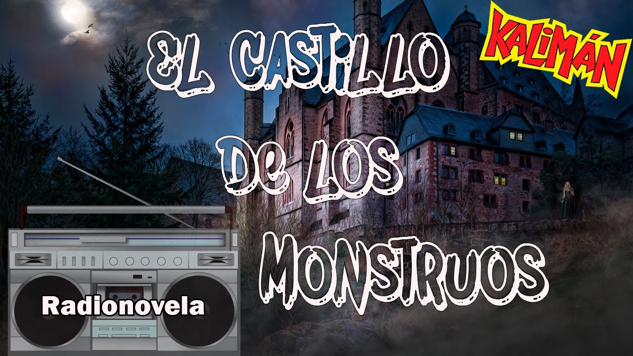 Capítulo 86  - El Castillo de los Monstruos - Radionovela - Kalimán