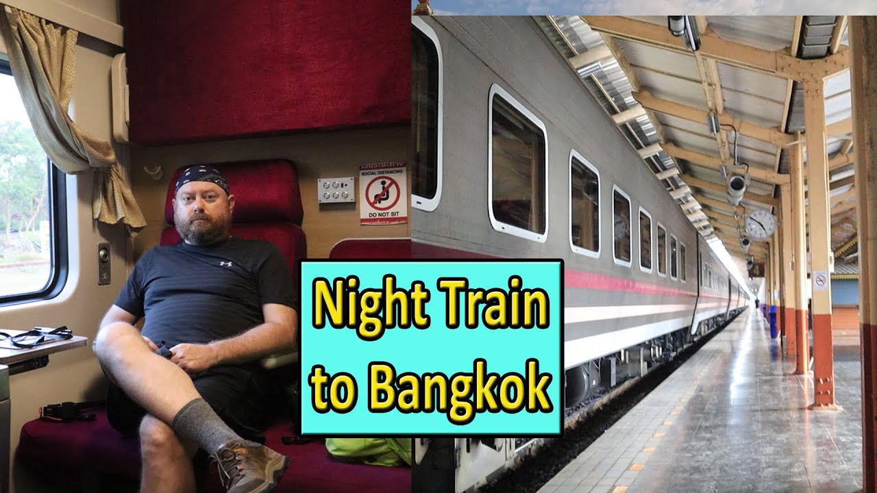 Chiang Mai, Thailand- Riding the First Class Train to Bangkok