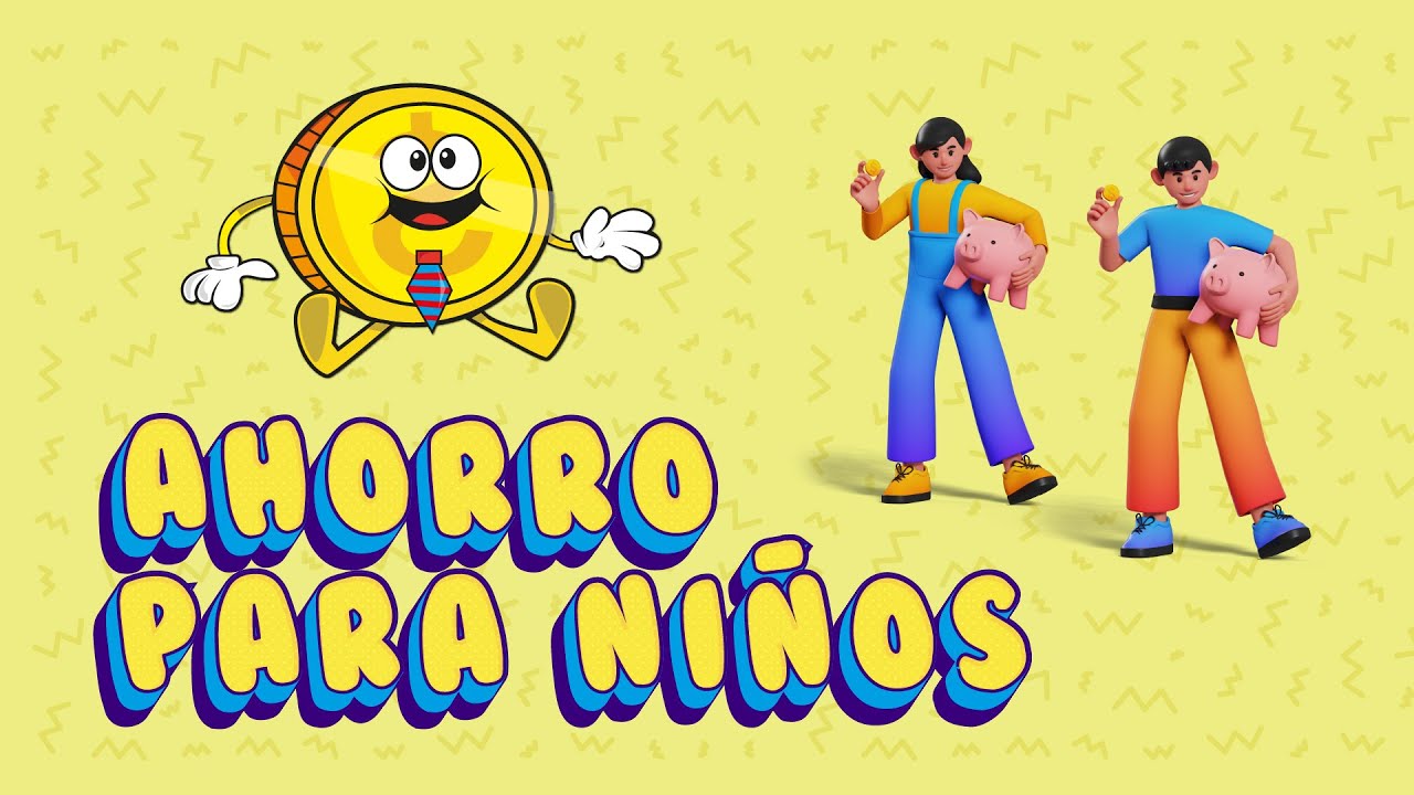 Ahorro para ni&ntilde;os, como ahorrar