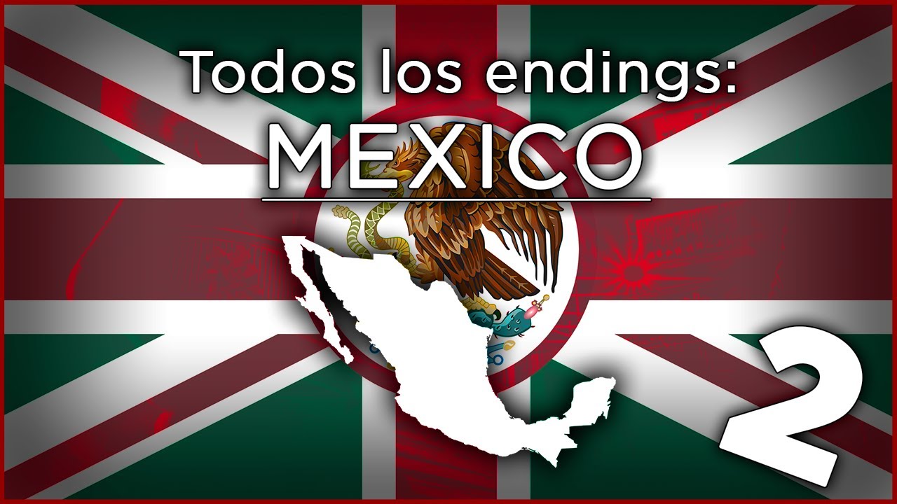 ¿México ingles? - MEXICO: All Endings 2 [Segunda Parte] [ESPAÑOL]