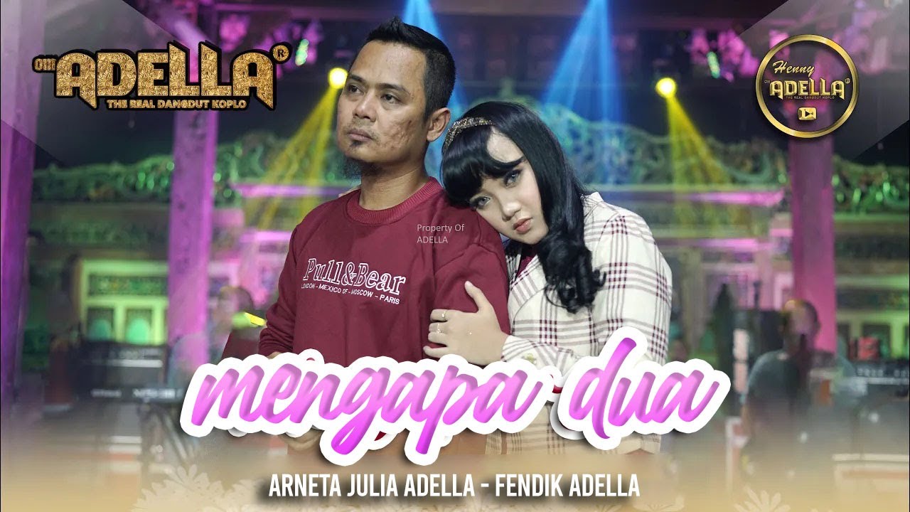 MENGAPA DUA - Fendik Adella ft. Arneta Julia Adella- OM ADELLA