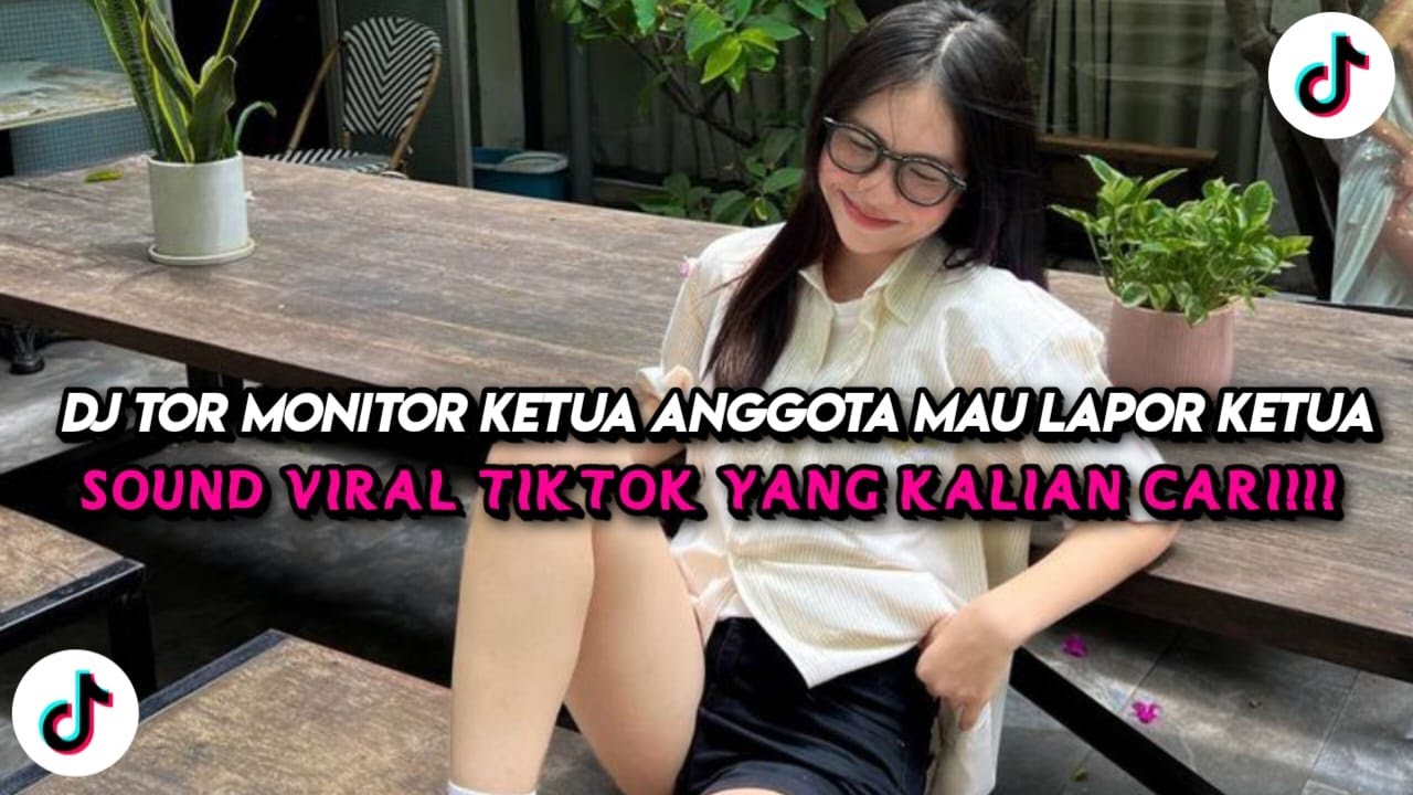 DJ TOR MONITOR KETUA ANGGOTA MAU LAPOR KETUA REMIX SLOW VIRAL TIKTOK FULL SONG 2026