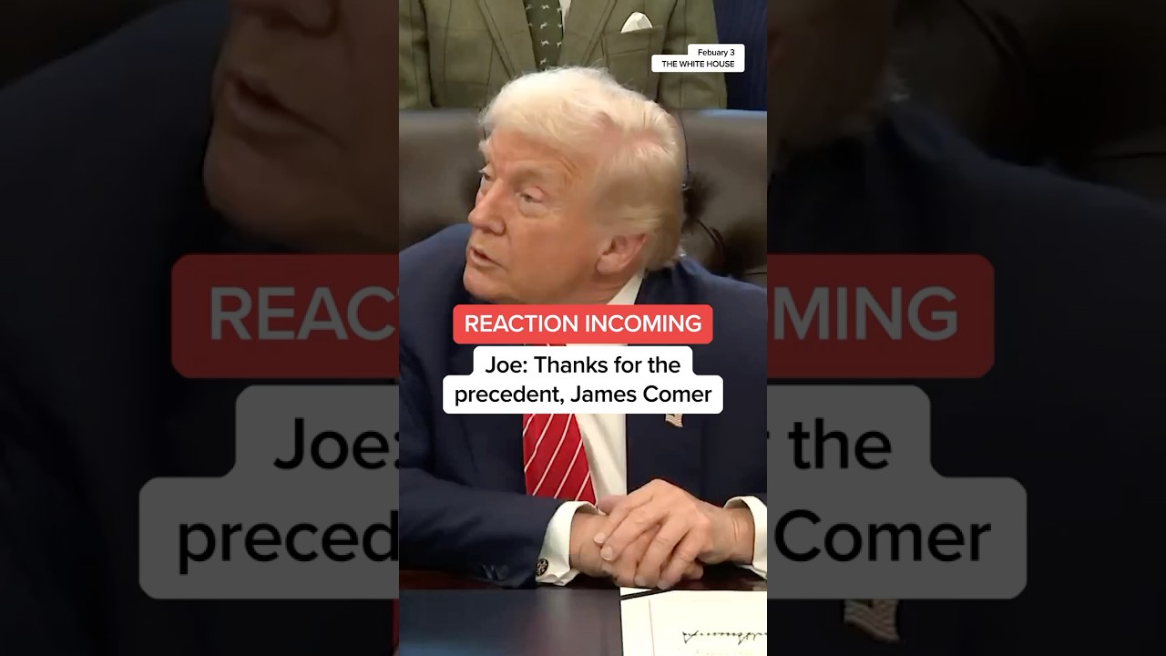 Joe: Thanks for the precedent, James Comer