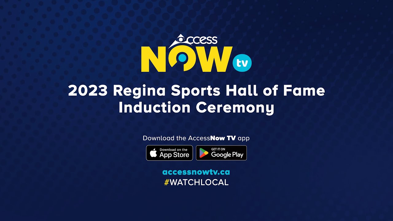 2023 Regina Sports Hall of Fame Induction Ceremony | AccessNow TV |