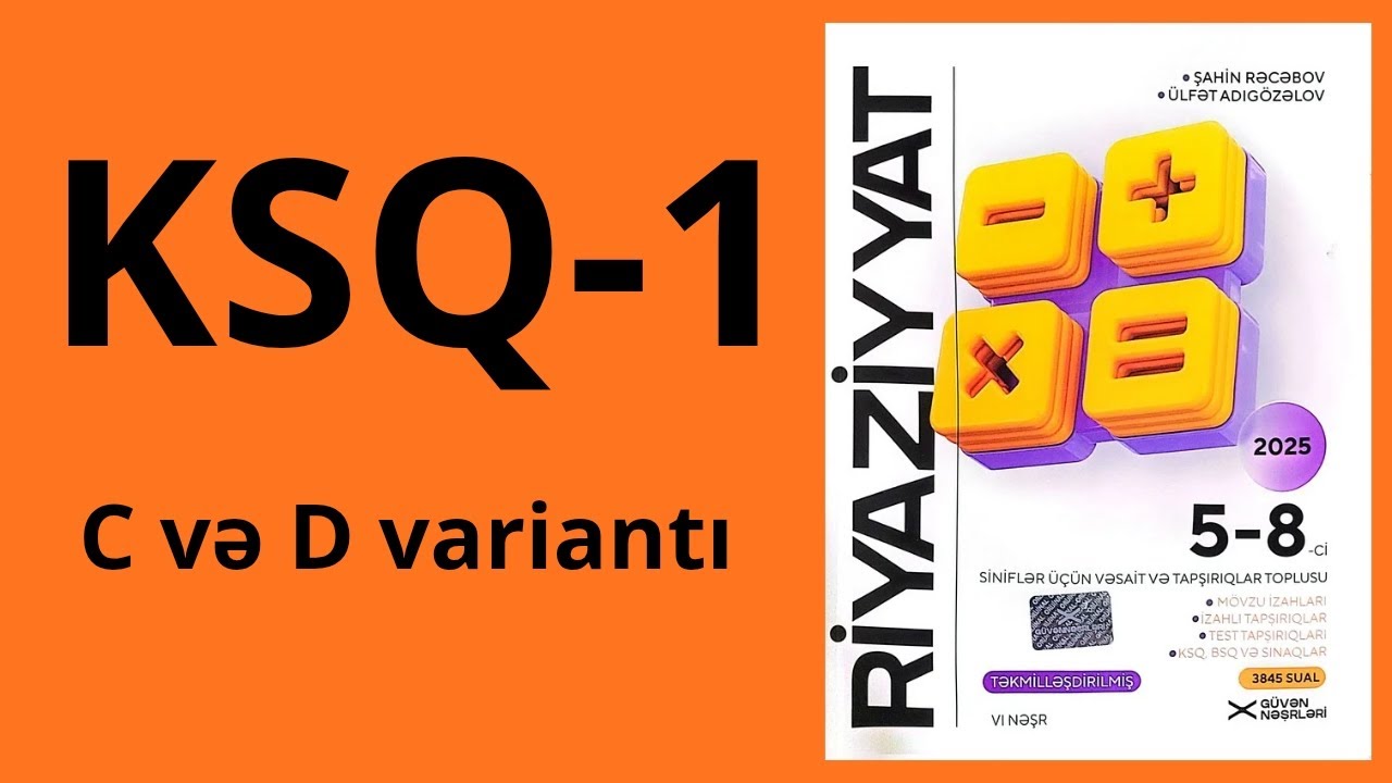 Yeni  nəşr GÜVƏN-2025.   KSQ - 1  C və D variantı