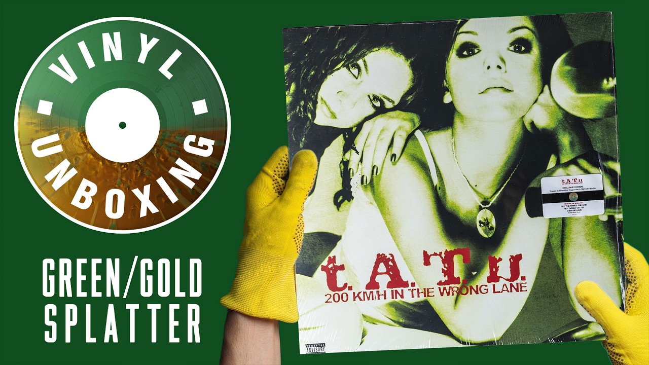 t.A.T.u. &mdash; 200 KM/H In The Wrong Lane | Green/Gold Splatter Vinyl Unboxing