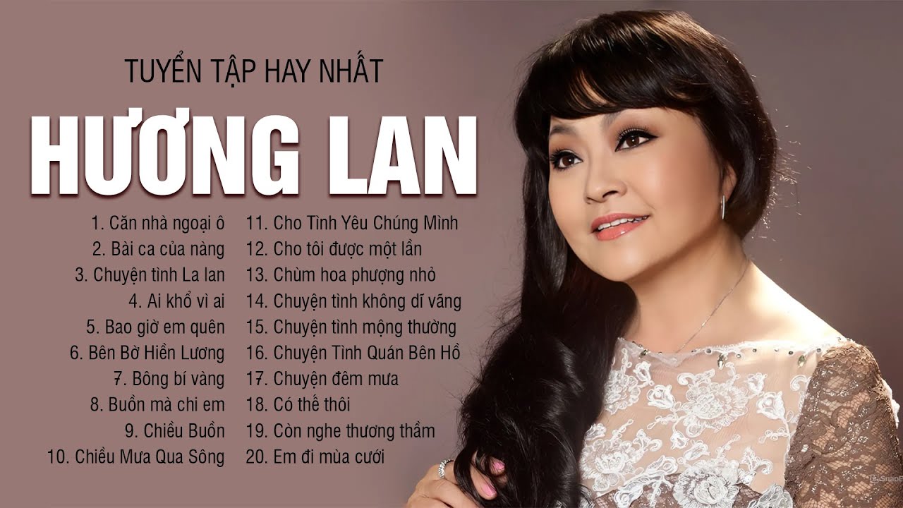 Tuyển Tập Những Bài Hát Hay Nhất Của - Danh Ca Hương Lan | Siêu Phẩm Trữ Tình Xưa