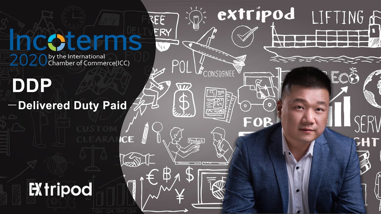 Incoterms 2020 DDP | Delivered Duty Paid | How To Do International Trade | 12th Lesson