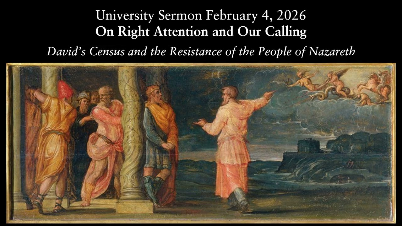 University Sermon: On Right Attention and the Christian Calling