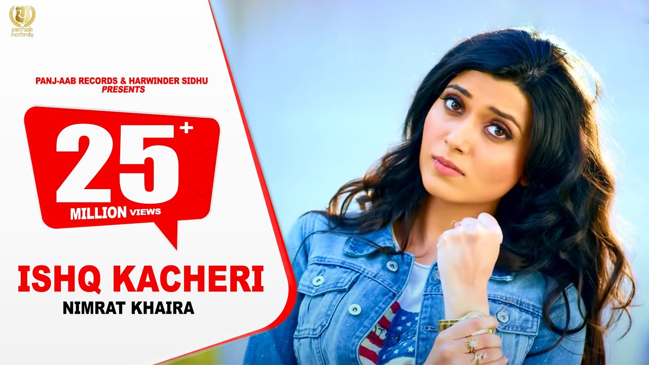 Ishq Kacheri ● Nimrat Khaira ● Preet Hundal ● Panj-aab Records ● #Video Punjabi Songs 2020