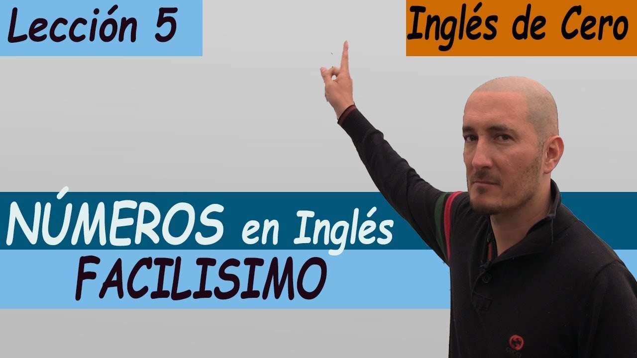 Números en inglés, FÁCIL, LECCIÓN 5