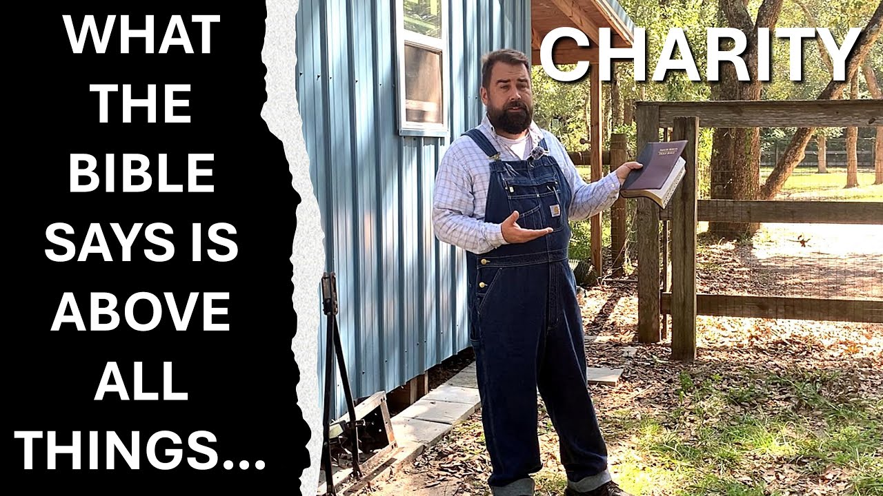 Charity (What the Bible Says is Above All Things) #charity #love #biblestudy #charitymatters