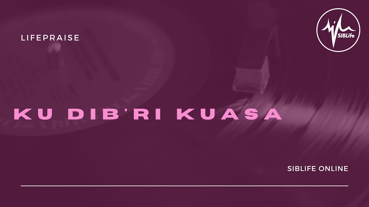 JPCC Worship - Ku Dib'ri Kuasa | LifePraise Cover