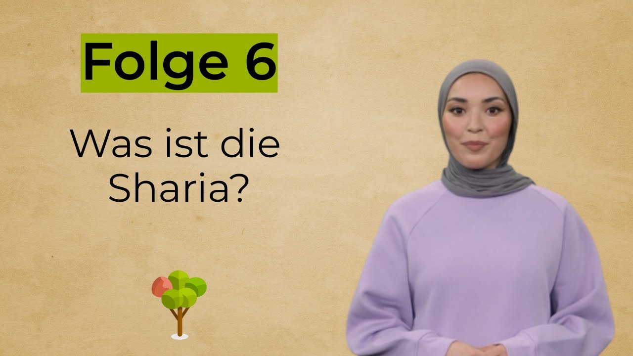 Die Sharia im Islam: Bedeutung und Ziele I 6/9