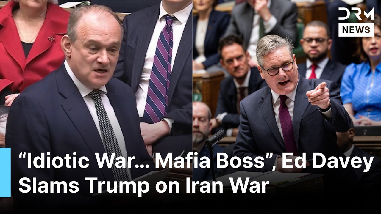 &ldquo;Mafia Boss&rdquo;, Ed Davey Slams Trump in UK Parliament on Iran War, Starmer Defies Pressure | AC1G