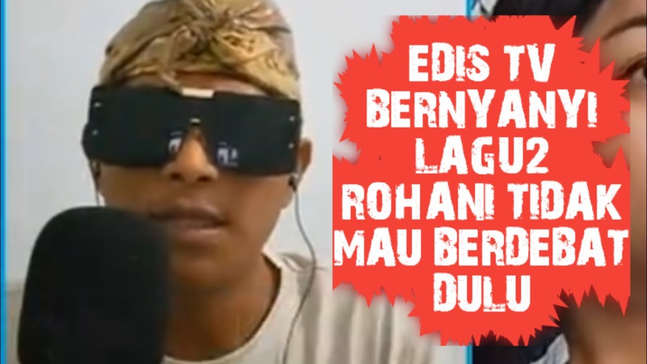 BERNYANYI LAGU ROHANI - EDIS TV LIVE - 27 JULI 2025