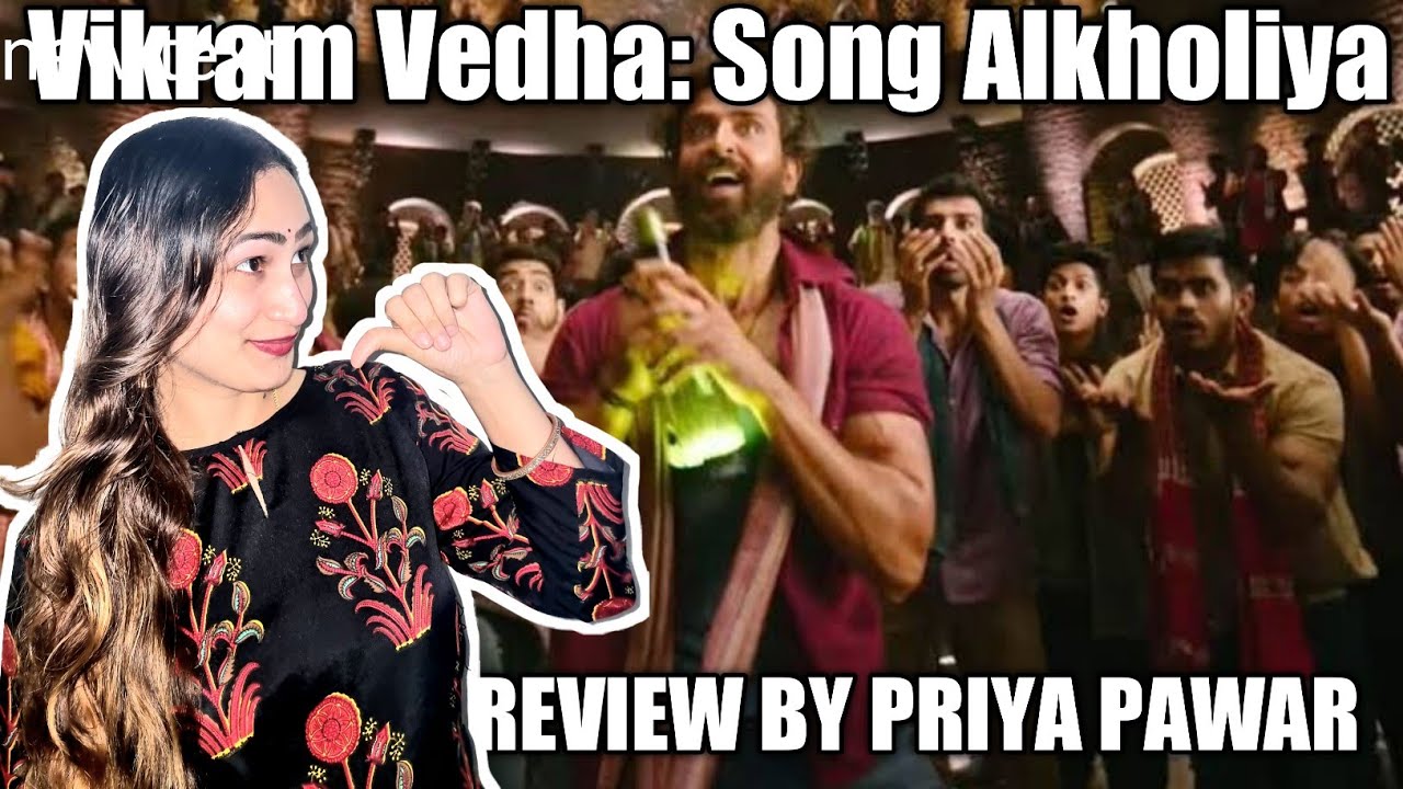 Review By Priya Pawar | Alcoholia:Vikram Vedha | Hrithik Roshan, Saif Ali Khan