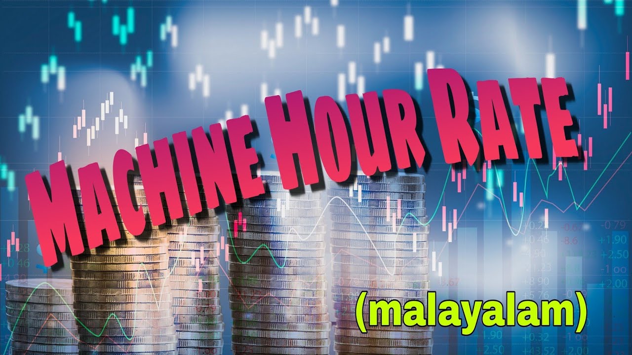 Cost accounting- Machine Hour Rate computation ( malayalam)