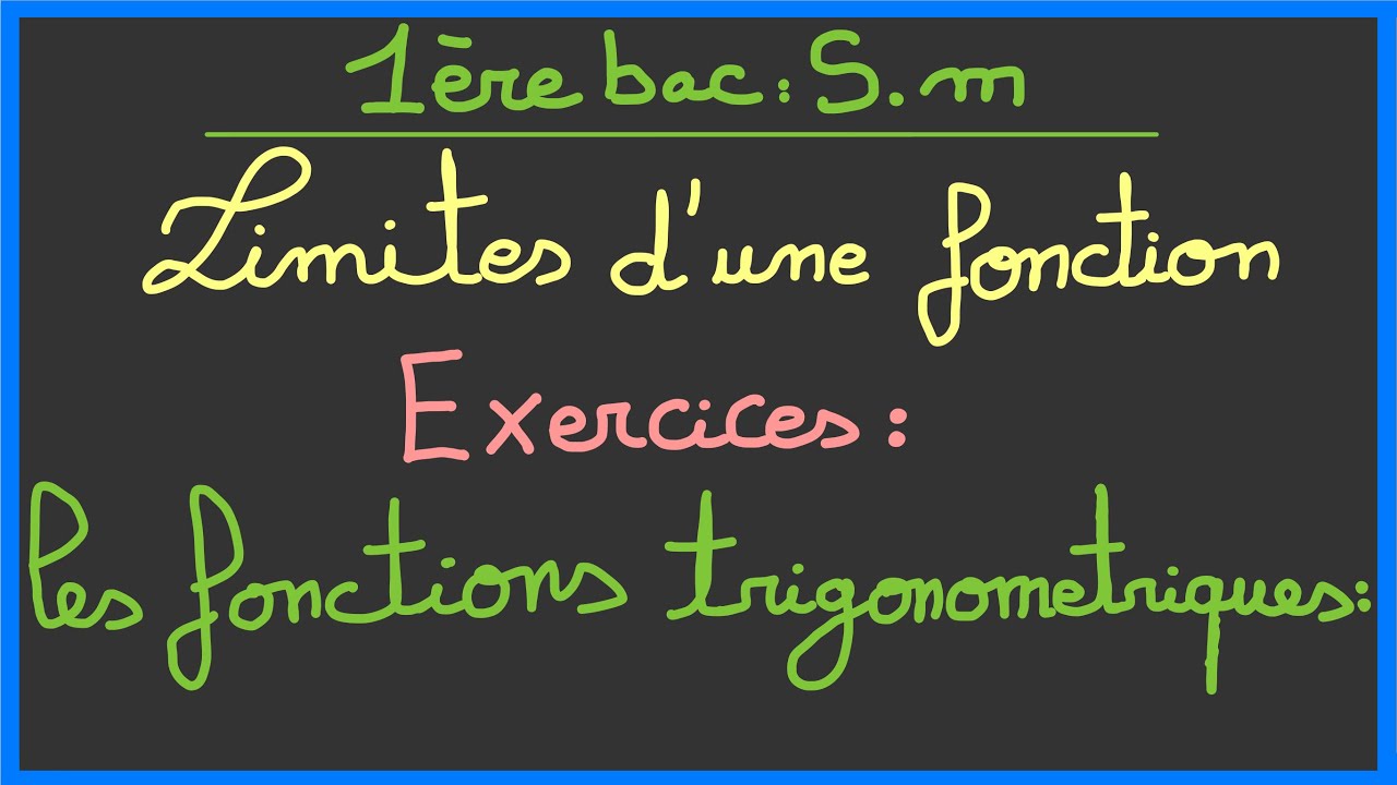1ère bac S.m : Exercices sur les limites des fonctions trigonométriques