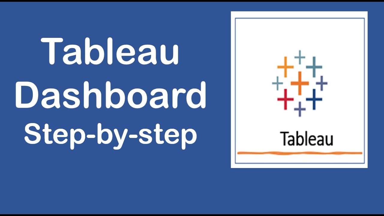 Tableau Dashboard - Step by Step Guide