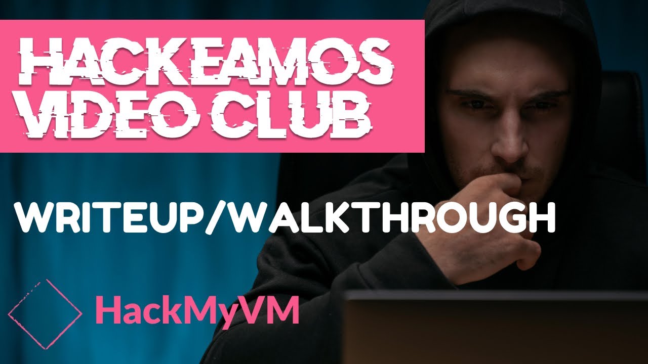 Video Club CTF - HackMyVM - WriteUp/Walkthrough