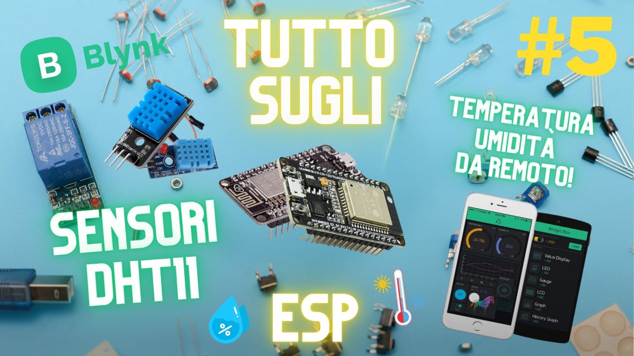 Tutto Sugli ESP#5: Tutorial ESP8266 e DHT11 - Controlla la Temperatura da Remoto!