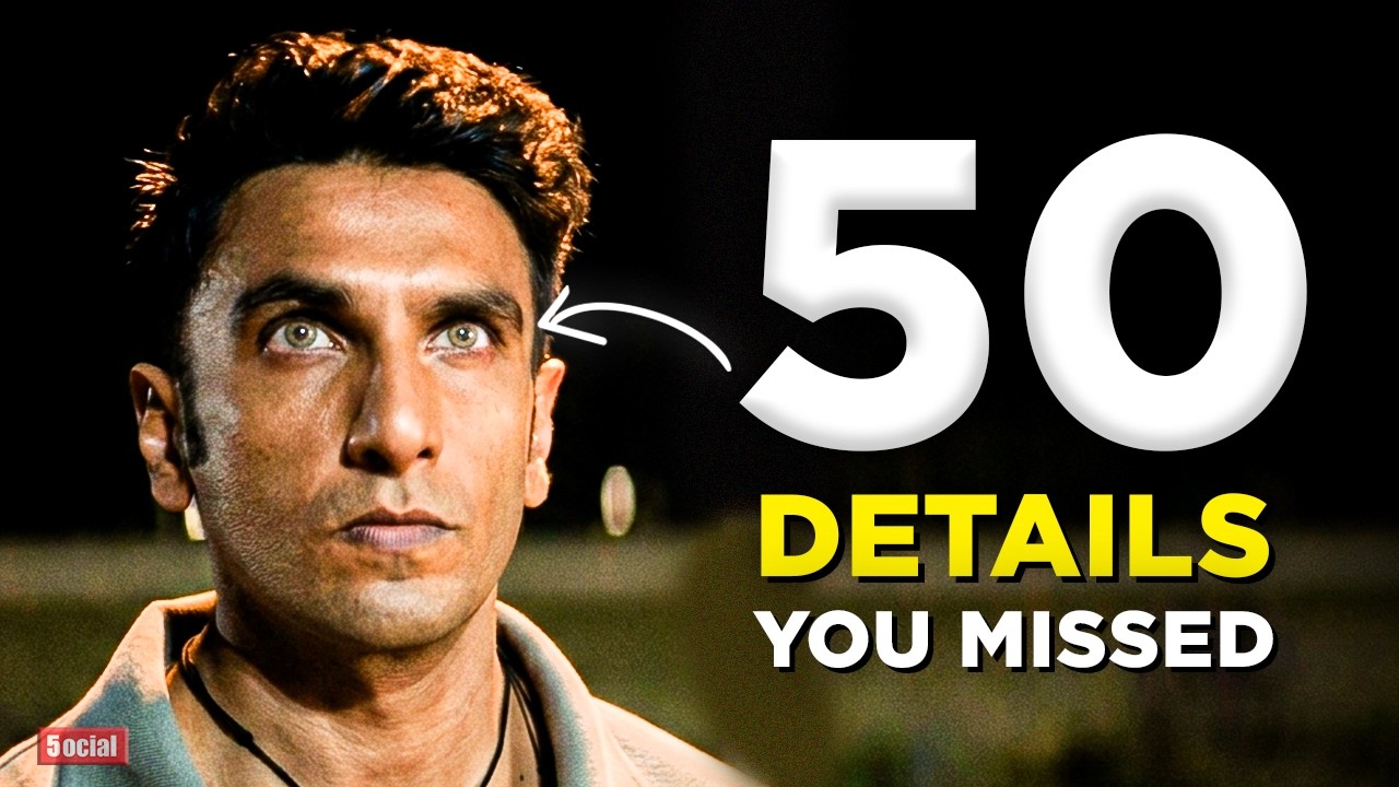 50 Hidden Details You Missed in Dhurandhar
