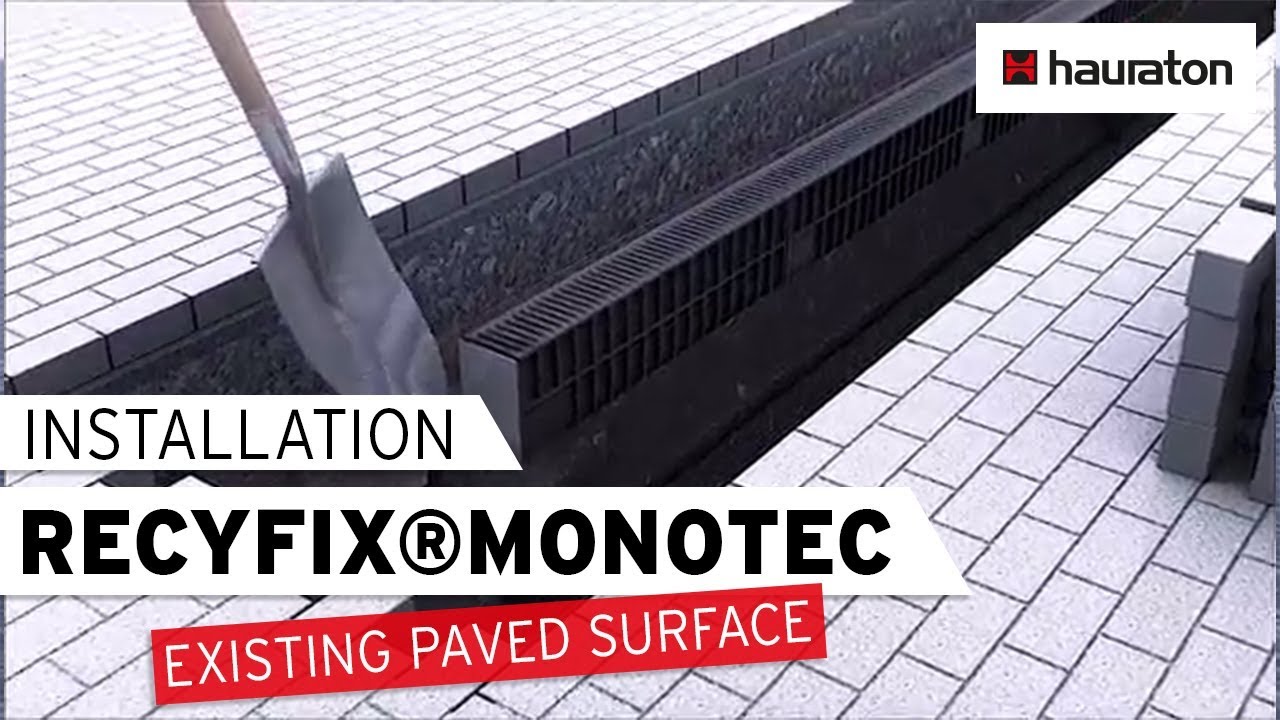 RECYFIX&reg;MONOTEC Drainage Channel Installation | Existing Paved Surface | Loading Class C 250